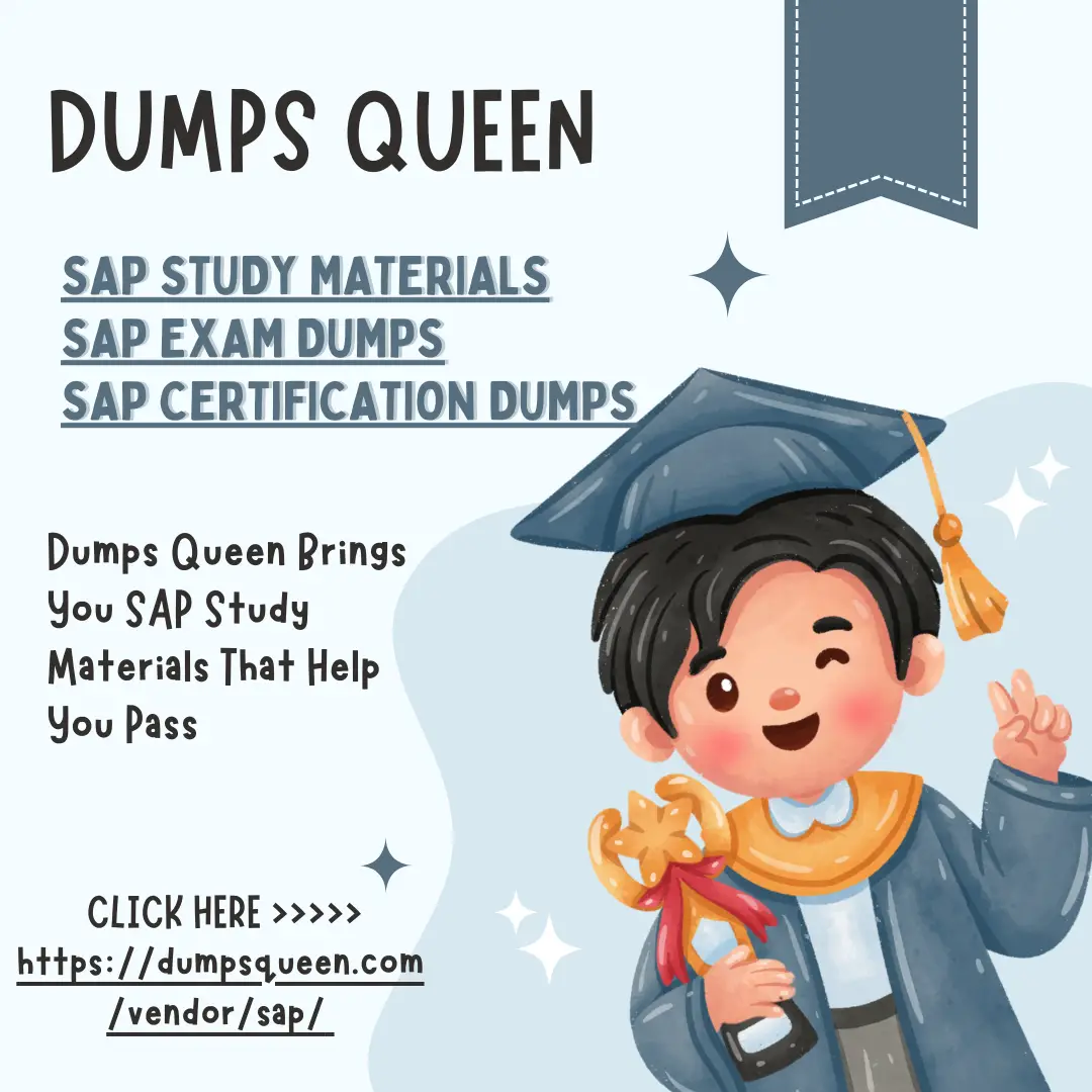 Proven SAP Study Materials to Pass with Ease by Dumps Queen