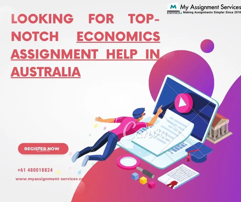 Looking for top-notch Economics assignment help in Australia