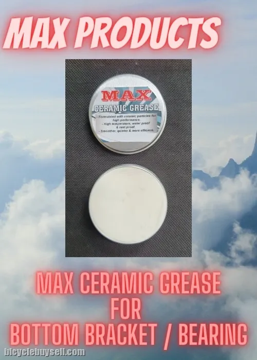 MAX Ceramic Grease for bearing, bottom bracket, etc
